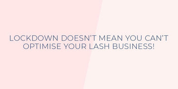9 things to help your lash business during a lockdown - ONE V SALON PRO