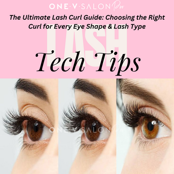 Lash Tech's Guide to Lash Curls: Finding the Perfect Match for each eye shape and lash style
