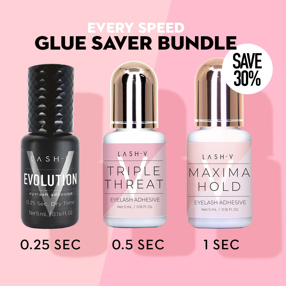 Every Speed Glue Adhesive Saver Bundle - One V Salon