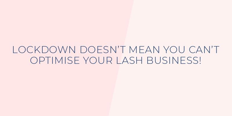9 things to help your lash business during a lockdown - ONE V SALON PRO