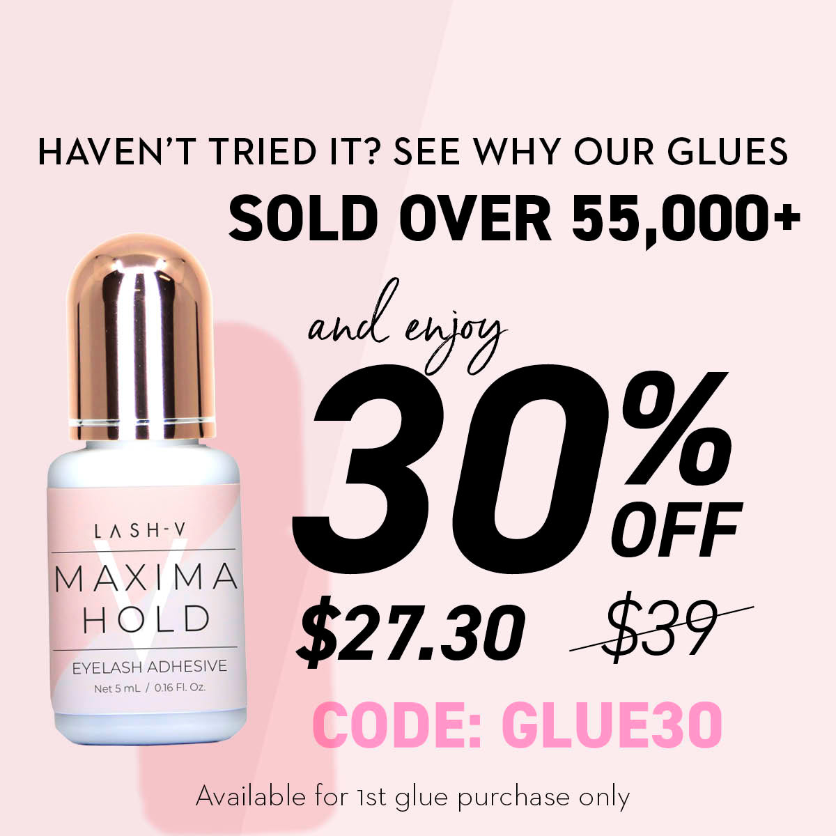 Adhesive Glue - Maxima Hold - Best Eyelash Extensions Glue - Lash Supplies - One V Salon